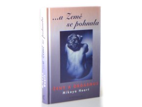 ...a Země se pohnula ženy a orgasmus