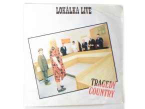 Lokálka Live (Tragedy Country)