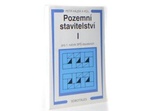 Pozemní stavitelství I : pro 1. ročník  SPŠ stavebních