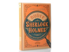 Buďte Sherlock Holmes