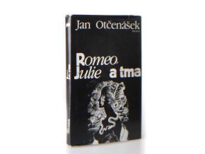 Romeo, Julie a tma (1984)