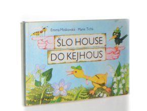 Šlo house do Kejhous