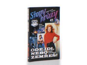 Odejdi, nebo zemřeš