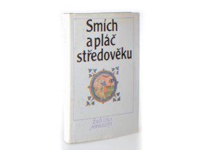 Smích a pláč středověku