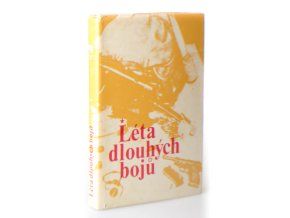 Léta dlouhých bojů