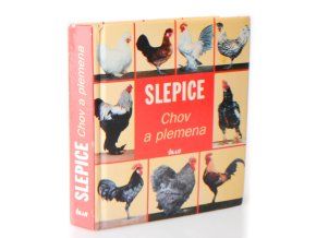 Slepice : chov a plemena