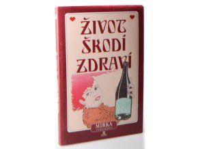 Život škodí zdraví