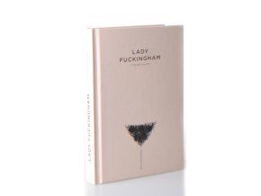 Lady Fuckingham (2011)