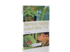 Nemoci rostlin a jejich léčba