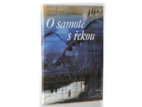 O samotě s řekou