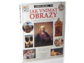 Jak vnímat obrazy