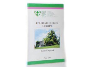 Řez dřevin ve městě a krajině