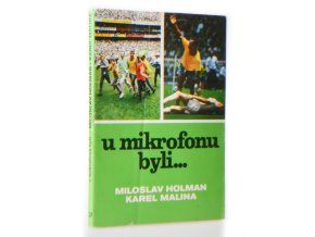 U mikrofonu byli ...