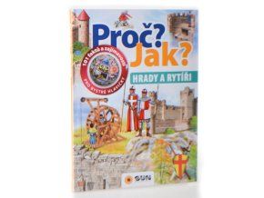 Proč?Jak? Hrady a rytíři