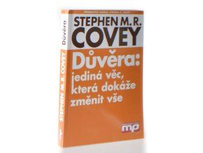 Důvěra: jediná věc, která dokáže změnit vše