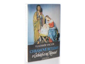 Chrámové betlémy v Čechách a na Moravě