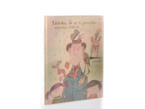 Tatínku, ta se ti povedla
