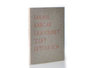 Quodlibet z let letoucích ...