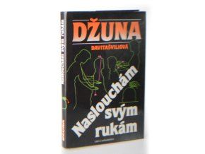Naslouchám svým rukám