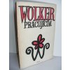 Wolker pracujícím : Výbor z díla (1951)