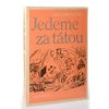 Jedeme za tátou