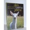 Den bílého jelena : pro děti od 6 let