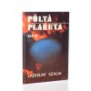 Půltá planeta : Sci-fi