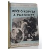 Péče o kopyta a paznehty-Určování stáří koní-Výkrm prasat statkovými krmivy-Vepřinec-Praktické drůbežnictví-Porody ve stáji