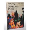 Vojta a medvěd Petr