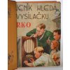 Jeník hledá vysílačku R.K.O : příhody čtyř chlapců-detektivů