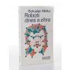 Roboti dnes a zítra