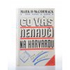 Co vás na  nenaučí na Harvardu aneb Jak úspěšně podnikat (1992)