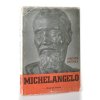 Michelangelo Buonarroti : Život a dílo