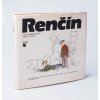 Renčín : lety a pády