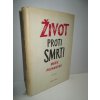 Život proti smrti (1953)