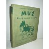 Muž, který zmizel se světa : (President's mystery story)