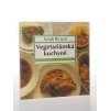 Vegetariánská kuchyně. Díl 1