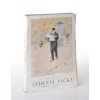 Týdenní táčky : (výbor feuilletonů z let 1863-1865) (1929)