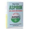 Aspirin : lék století dělá kariéru : mnohostranné použití kyseliny acetylsalicylové