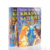 Krásná Kateřina. díl 1.-2. (2 sv.) (1992)