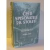 Čeští spisovatelé dvacátého století : slovníková příručka