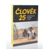 Člověk 25: čtvrtstoletí člověka v tísni