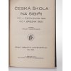 Česká škola na Sibiři od 4. července 1919 do 1. března 1920 : Na úsvitě národní svobody ( kniha druhá) : Náboženství a škola : Školské reformy a malý školský zákon - příspěvek k posouzení školské politiky v republice Československé