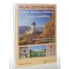 Velká cestovní kniha : Hrady, zámky a kláštery : Česká republika