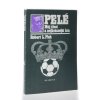 Pelé : můj životopis a nejkrásnější hra