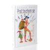 Proč bychom se nepotili, aneb, Jak se chodí po horách (1997, 2007)