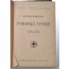 Podhorská vesnice : povídka ze života lidu venkovského ; Prodaná nevěsta : komická zpěvohra o 3 jednáních (1908)