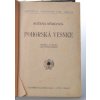 Pohorská vesnice : povídka ze života lidu venkovského ; Prodaná nevěsta : komická zpěvohra o 3 jednáních (1908)