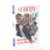 Nobody. 5, Nobody stíhá Nobodyho