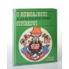 O Rumcajsovi a loupežnickém synku Cipískovi